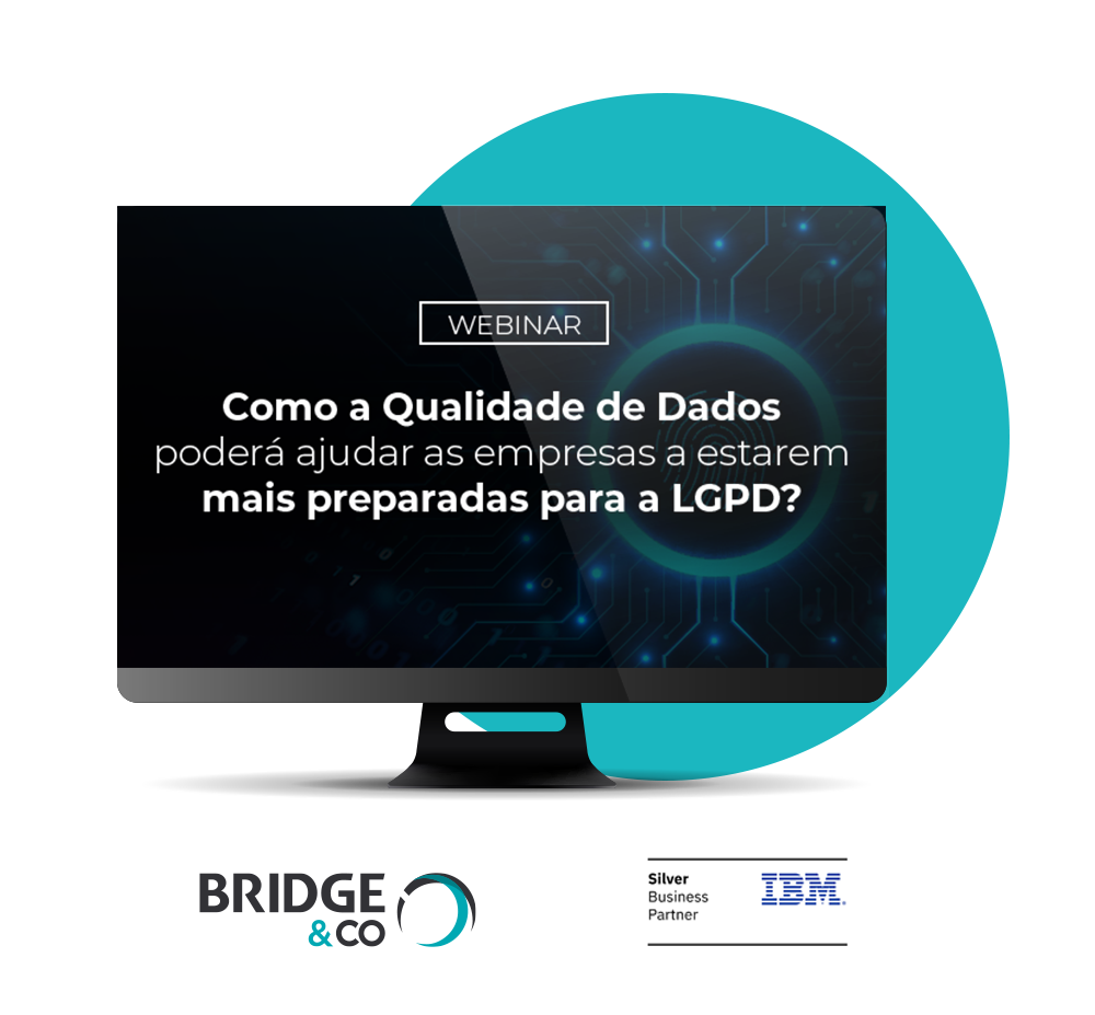 qualidade de dados lgpd webinar ibm bridge & co